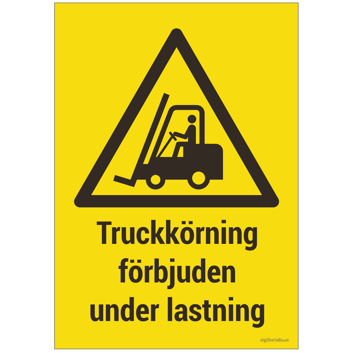 Truckk rning F rbjuden Under Lastning Skyltverkstan se truckk-rning-f-rbjuden-under-lastning-skyltverkstan-se