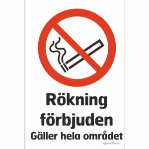Rökning förbjuden gäller hela området stående