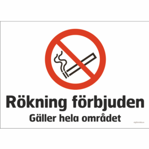 Rökning förbjuden gäller hela området Liggande