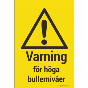 Varning för höga bullernivåer