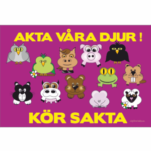 Akta våra djur - Kör sakta rosa
