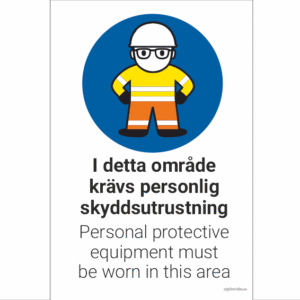 Arbetsplats I detta område krävs personlig skyddsutrustning 2 språk