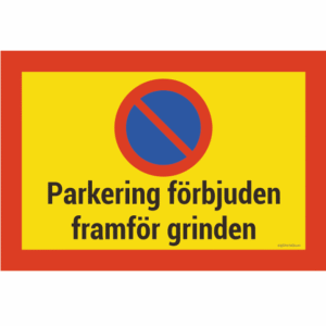 Parkering förbjuden framför grinden